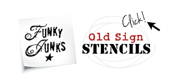 Shop Funky Junk's Old Sign Stencils by clicking HERE Shop Funky Junk's Old Sign Stencils by clicking HERE