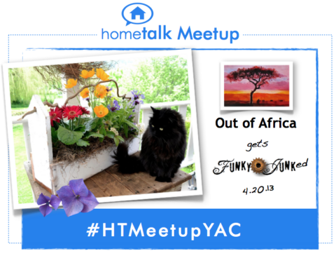 Out of Africa gets Funky Junked at a Hometalk Meetup